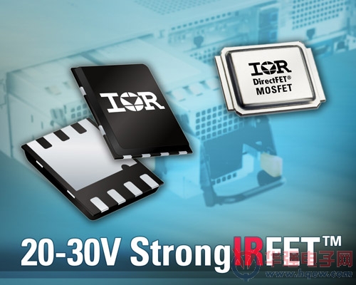 IR推出20V至30V的全新StrongIRFET系列导通电阻