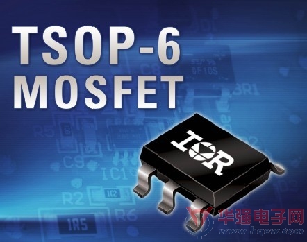 IR 推出采用TSOP-6封装系列为低功率应用提供解决方案
