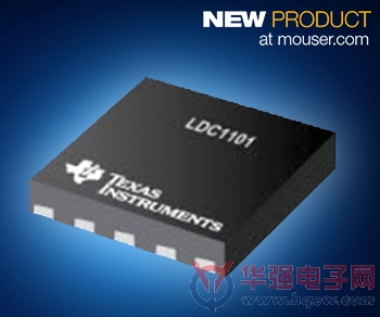 Mouser供货TI LDC1101 1.8V电感数字转换器   高速测量系统量身之作