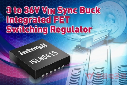 Intersil推出具有3V - 36V宽输入电压范围和内部补偿的多用途同步降压稳压器