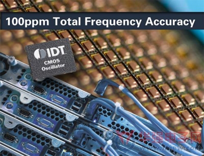 IDT 推出全球精度最高的全硅CMOS振荡器