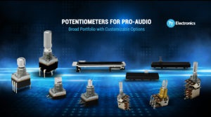 TT Electronics 宣布音频产品组合中增加电位器系列，滑动电位器系列和编码器系列